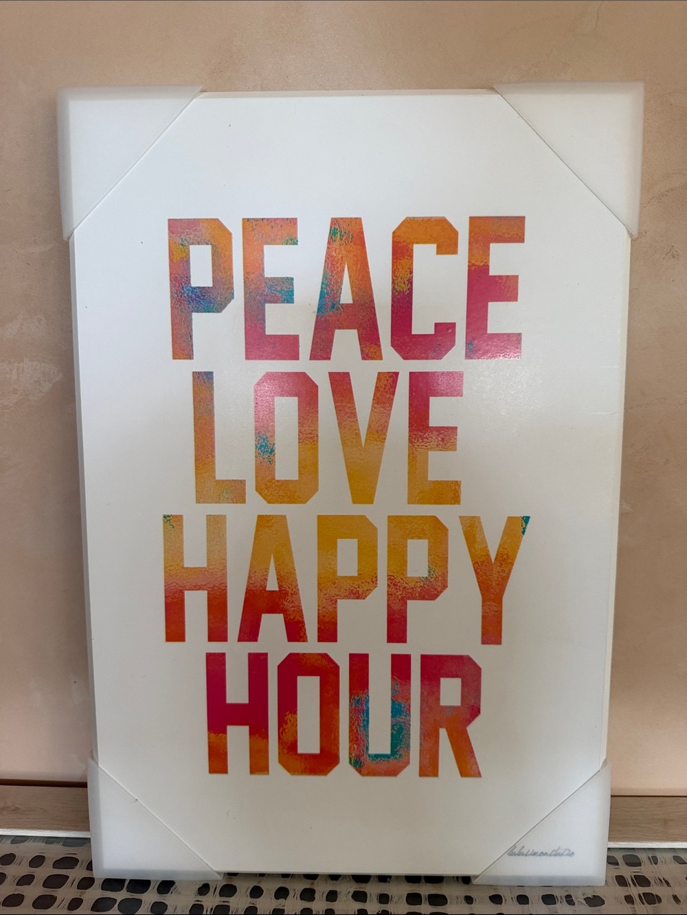 PEACE LOVE HAPPY HOUR Multicolor Wall Art Print